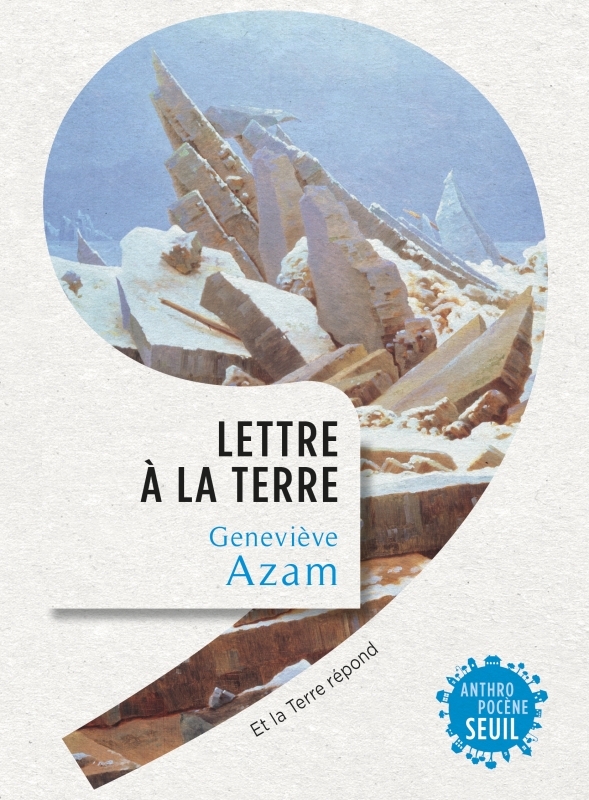 Lettre à la Terre - Geneviève Azam - SEUIL