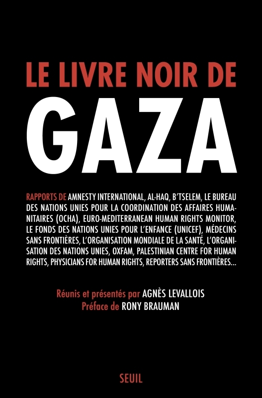 Le Livre noir de Gaza - Rony Brauman, Agnès Levallois - SEUIL