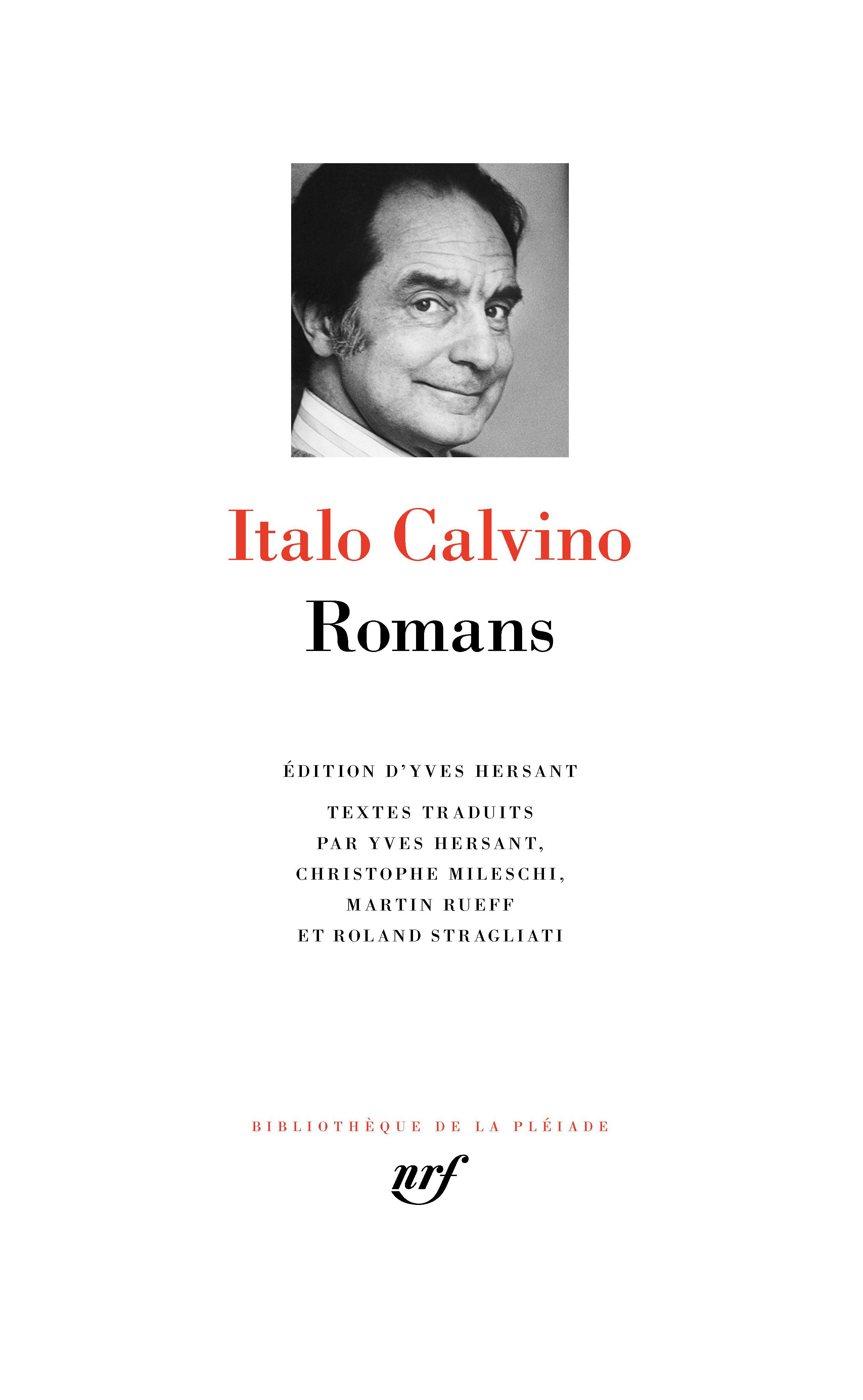 Romans - Italo Calvino, Yves Hersant - GALLIMARD