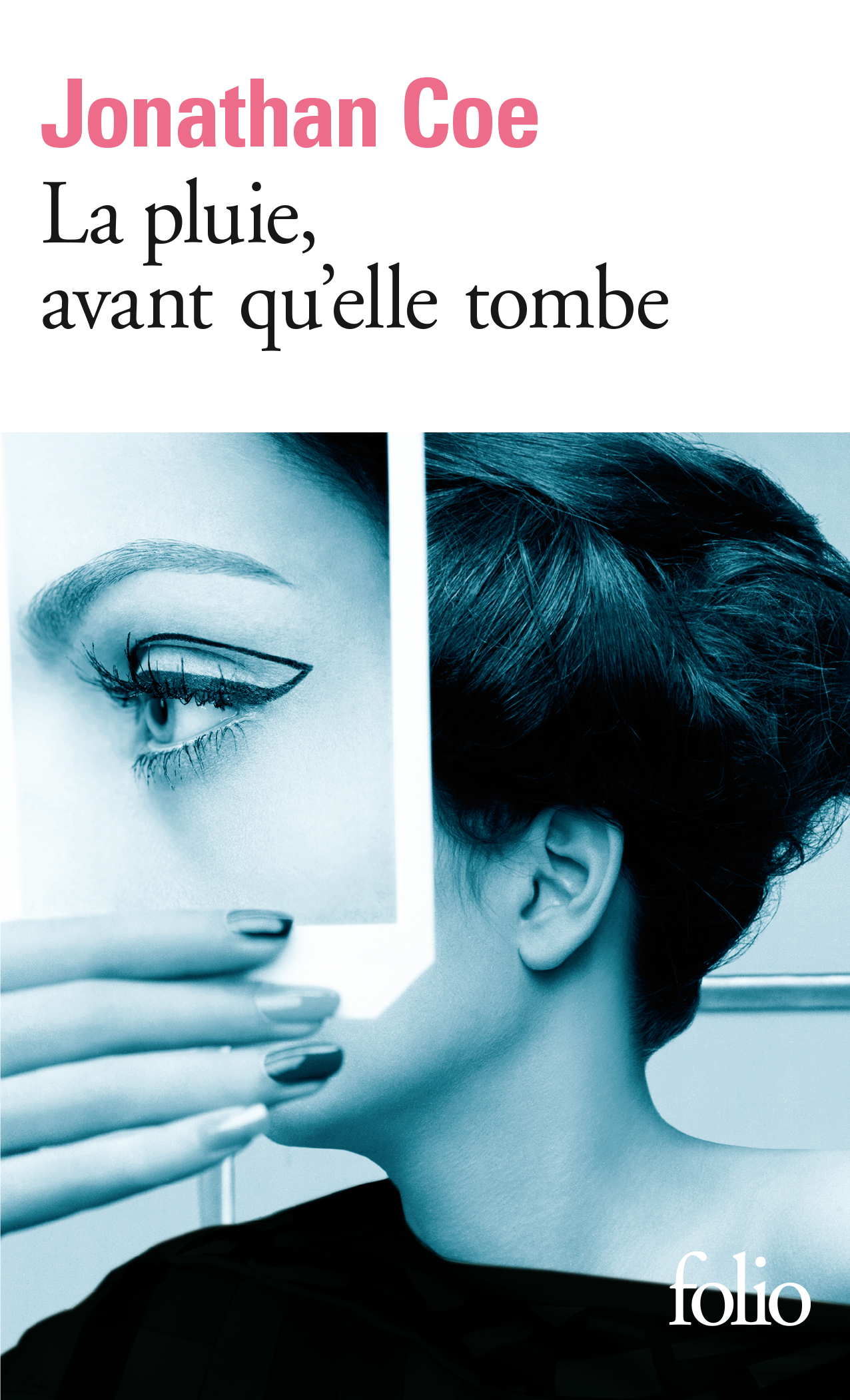 La pluie, avant qu'elle tombe - Jonathan Coe - FOLIO