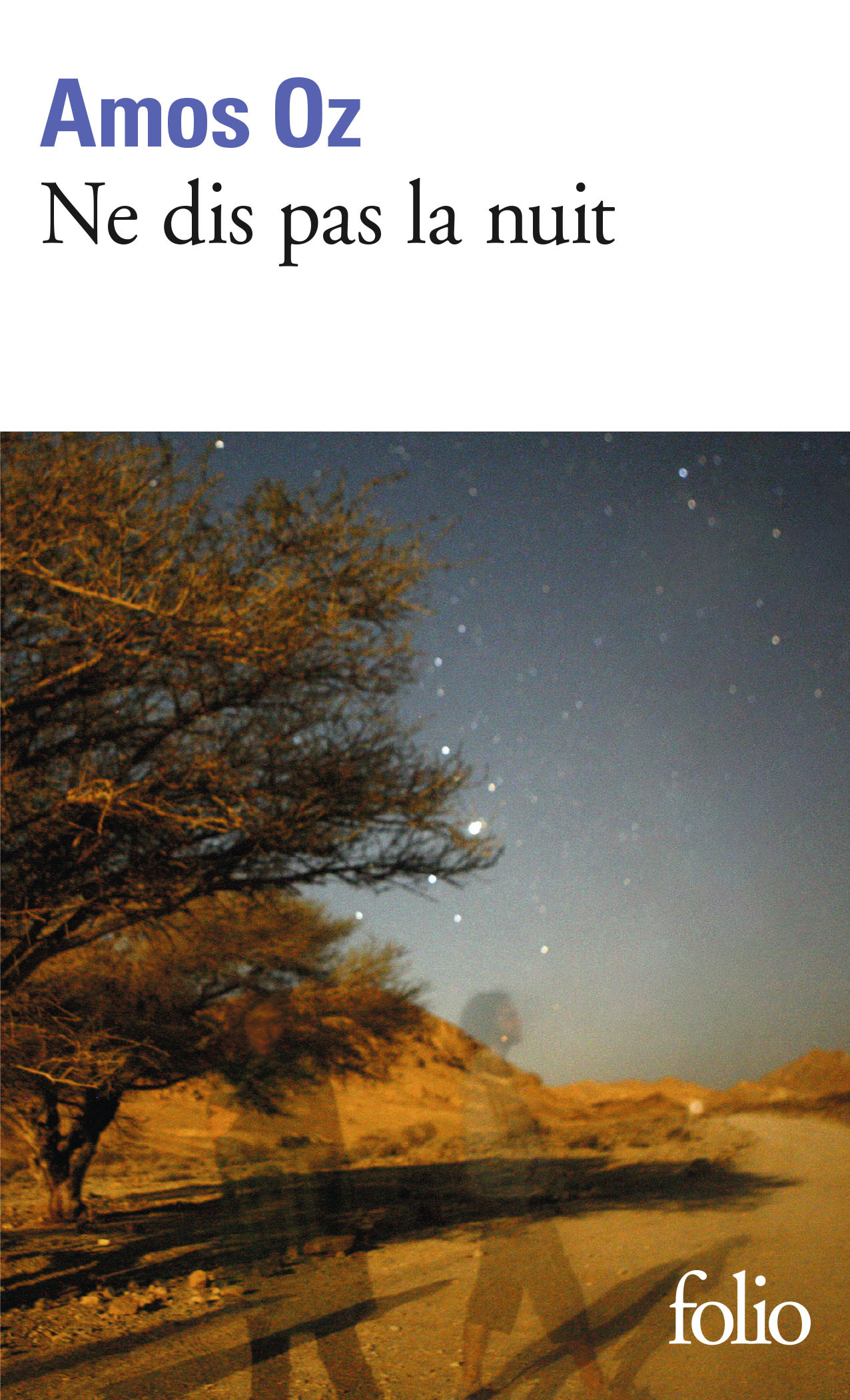 Ne dis pas la nuit - Amos Oz - FOLIO