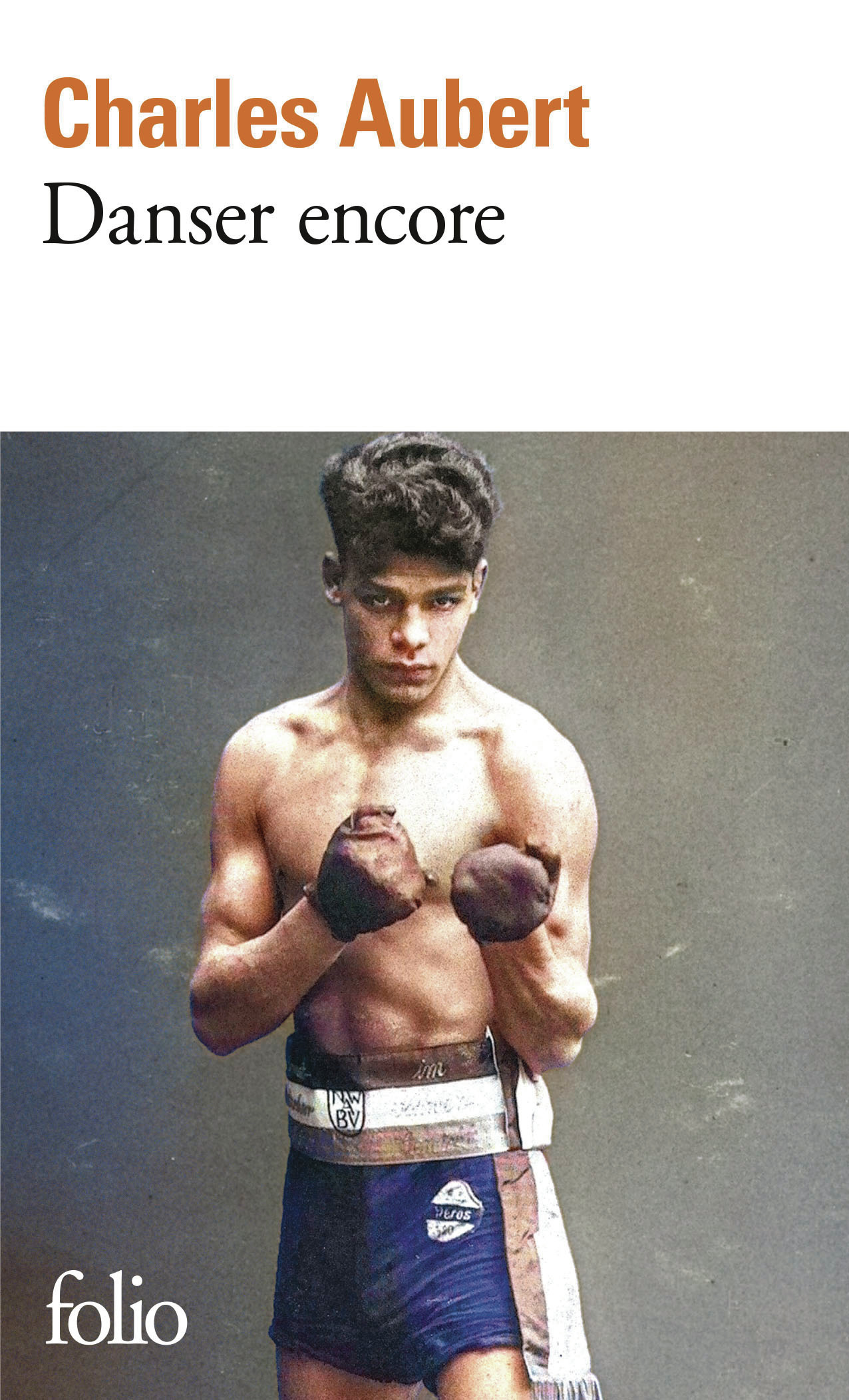 Danser encore - Charles Aubert - FOLIO