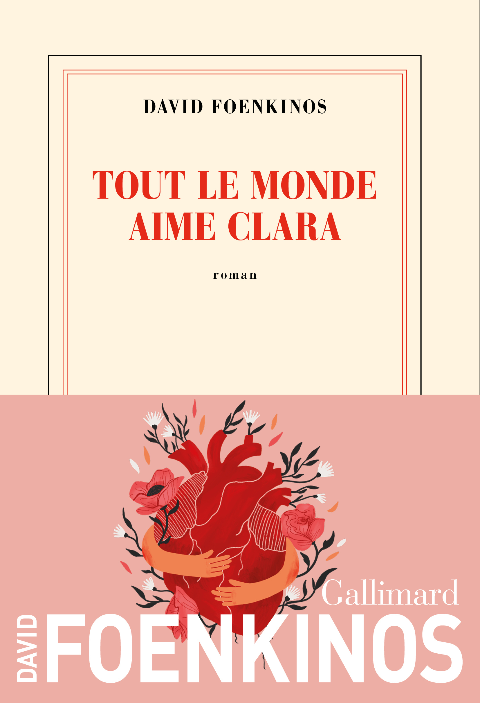 Tout le monde aime Clara -  DAVID FOENKINOS, David Foenkinos - GALLIMARD