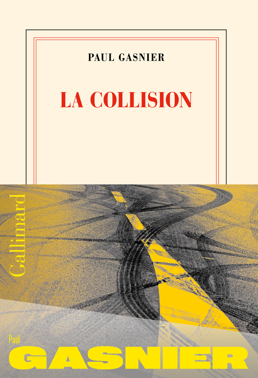 La collision -  PAUL GASNIER, Paul Gasnier - GALLIMARD