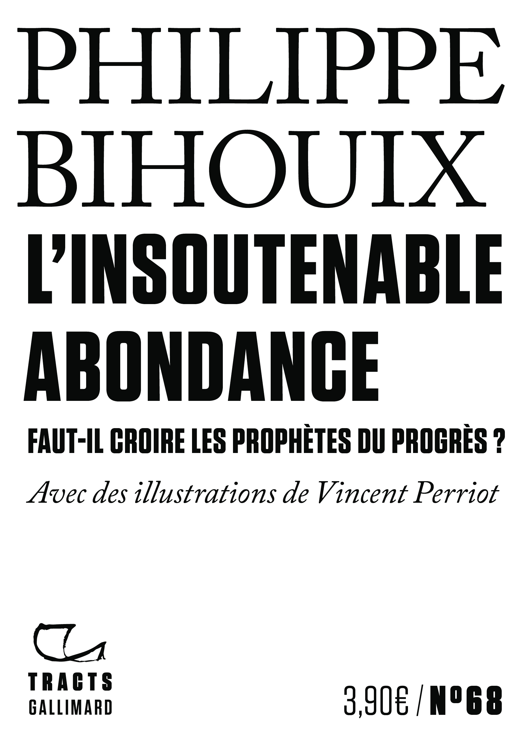 L'Insoutenable Abondance - Philippe Bihouix, Vincent Perriot - GALLIMARD