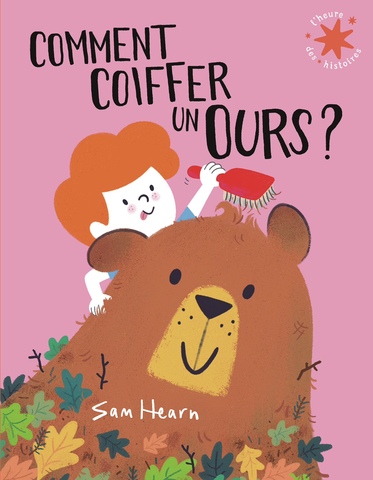 Comment coiffer un ours ? - Sam Hearn - GALLIMARD JEUNE