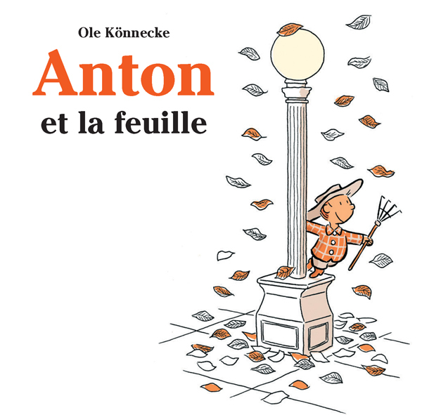 Anton et la feuille -  KONNECKE, Ole KONNECKE - EDL