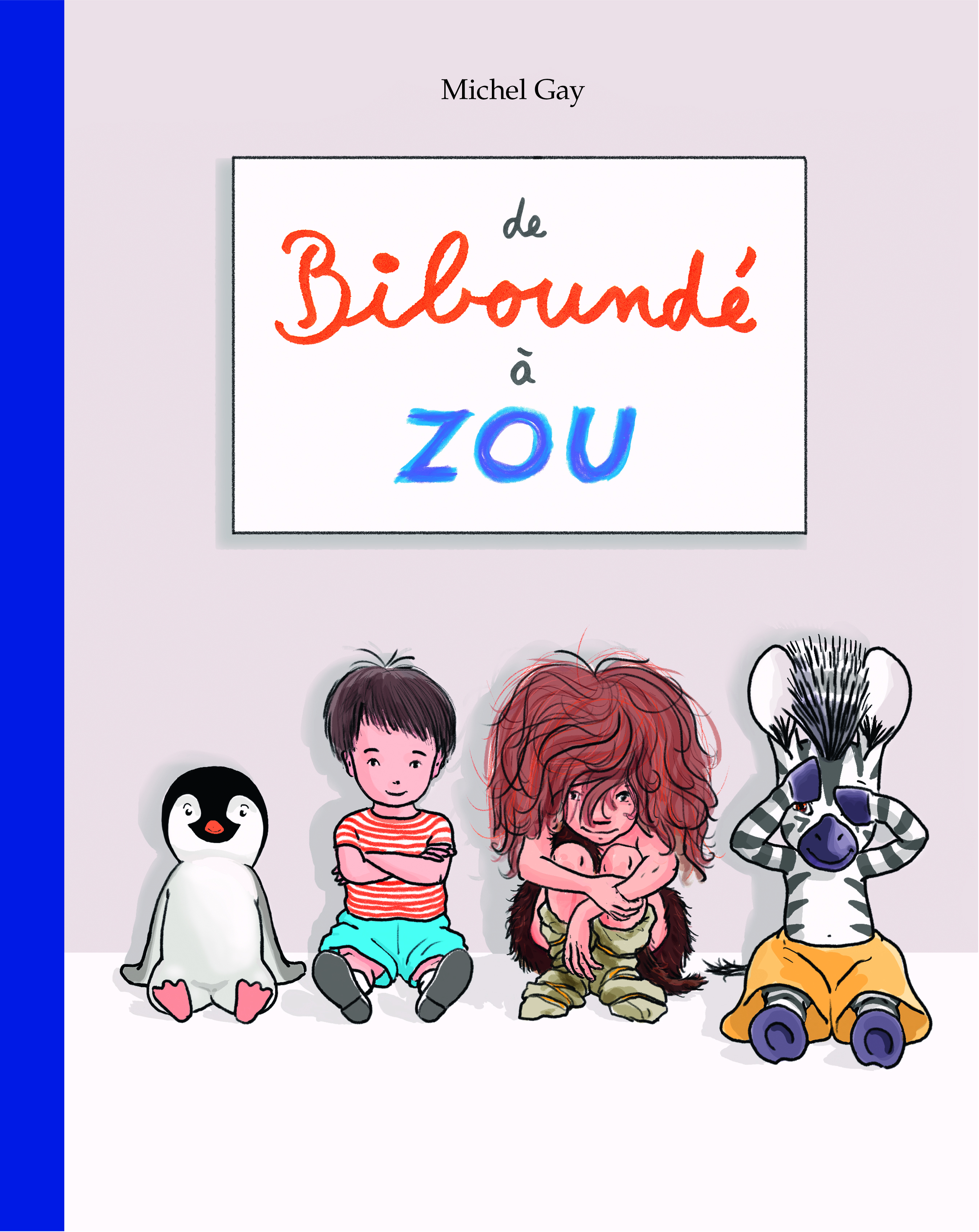DE BIBOUNDE A ZOU (Anthologie) - MICHEL GAY - EDL