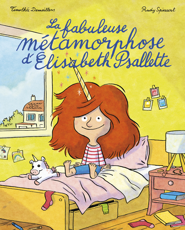 La fabuleuse métamorphose d'Elisabeth Psallette -  Spiessert Rudy, Timothée Demeillers - EDL