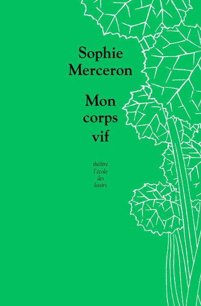 Mon corps vif - Sophie Merceron - EDL