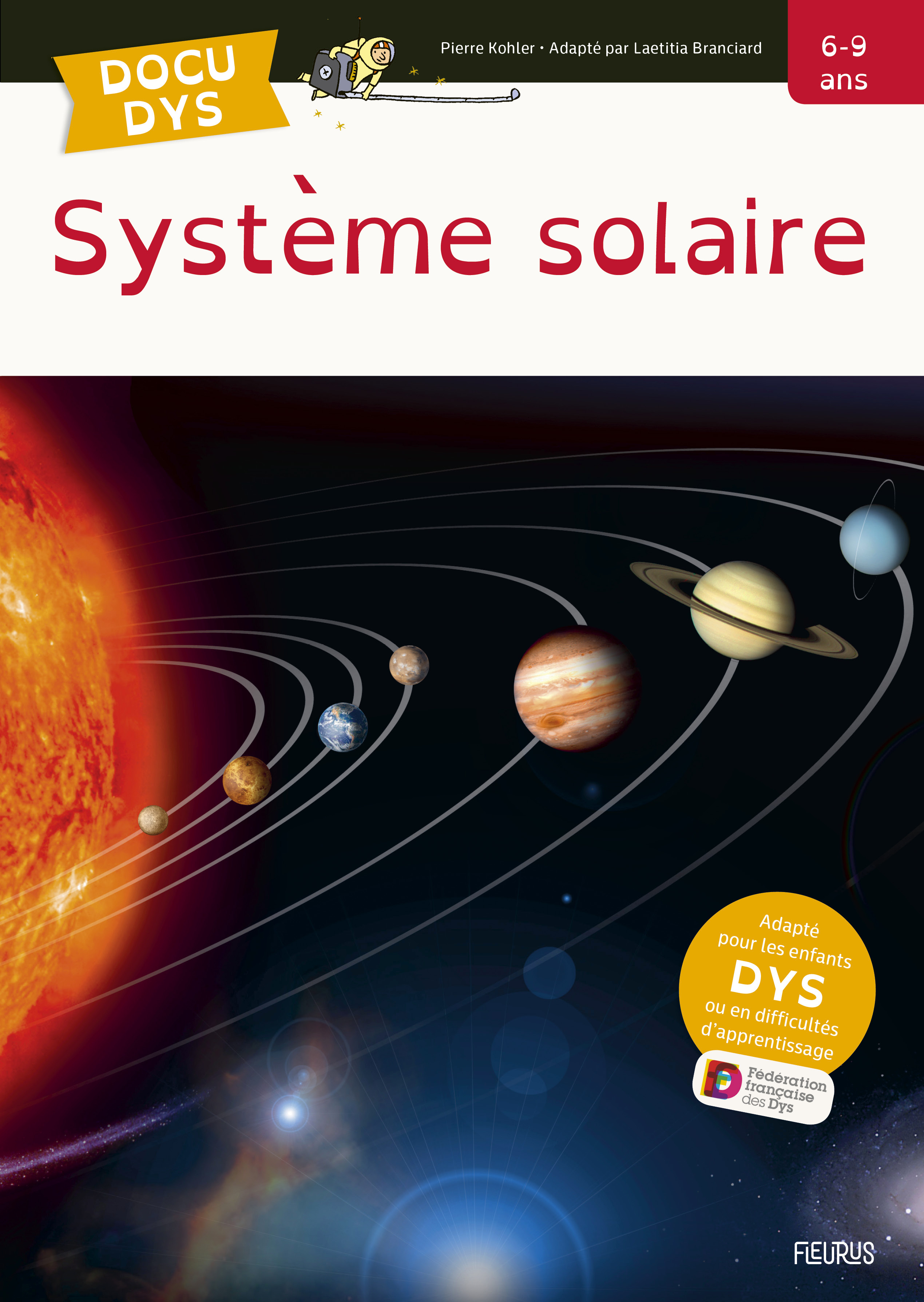 Système solaire - Pierre Kohler, Laetitia Branciard, Marion Berthaut Mobidys - FLEURUS
