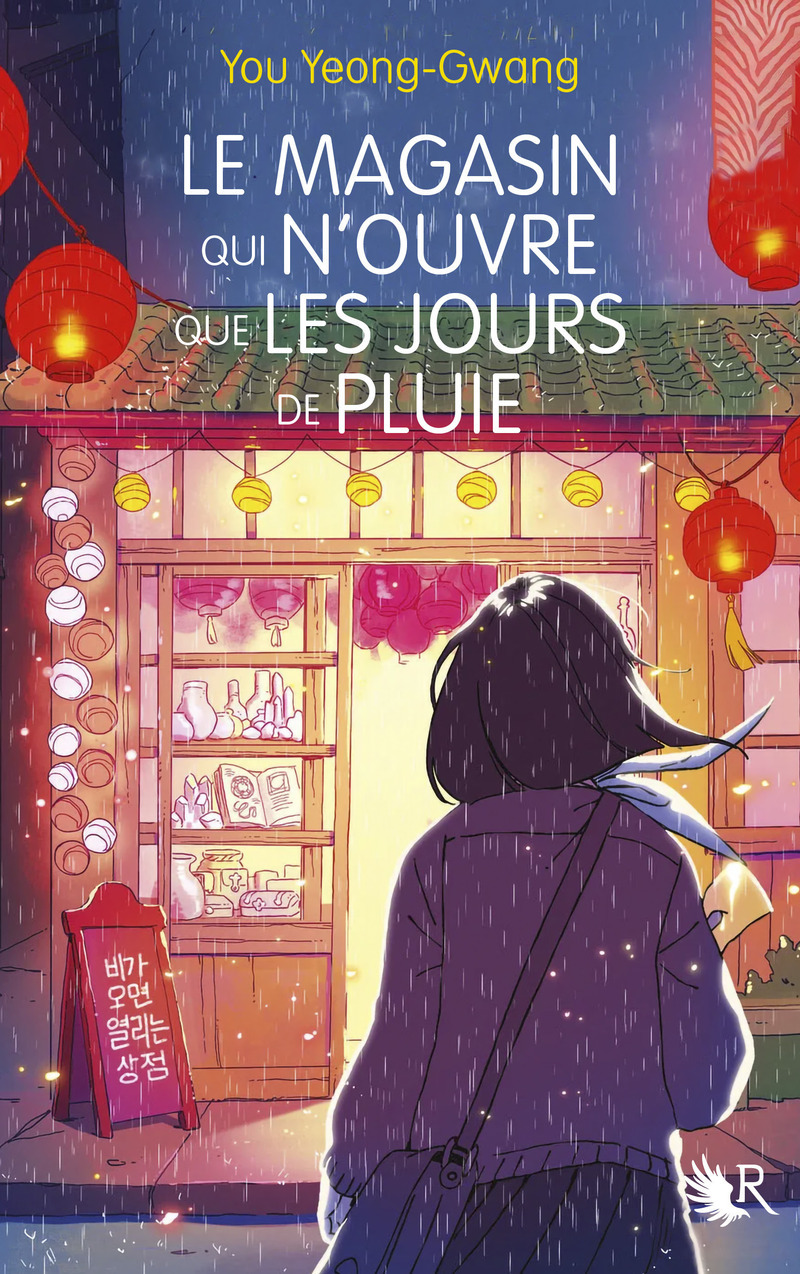 Le magasin qui n'ouvre que les jours de pluie - Yeong-Gwang YOU, You Yeong-Gwang - ROBERT LAFFONT