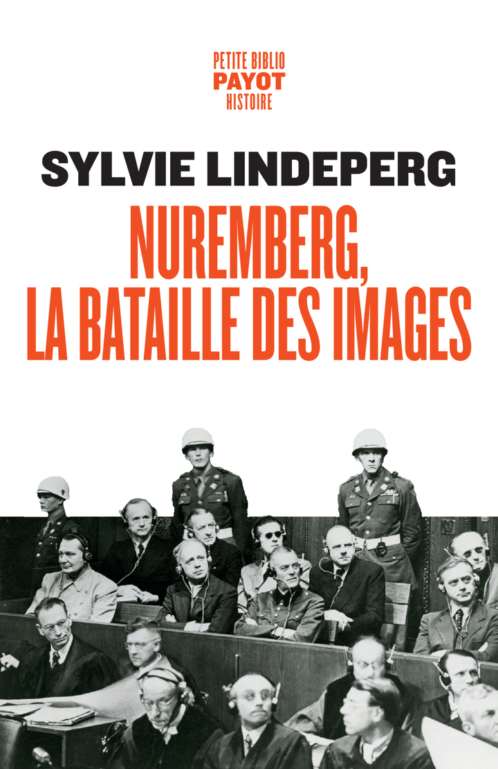 Nuremberg, la bataille des images - Sylvie Lindeperg - PAYOT