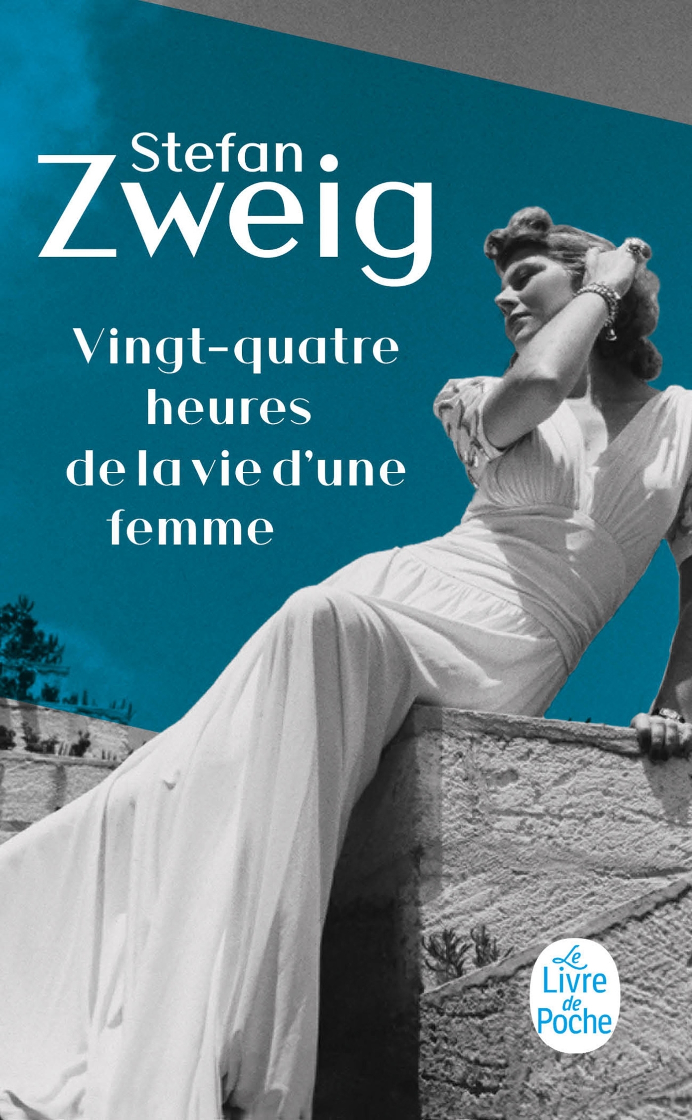 Vingt-quatre heures de la vie d'une femme - Stefan Zweig - LGF