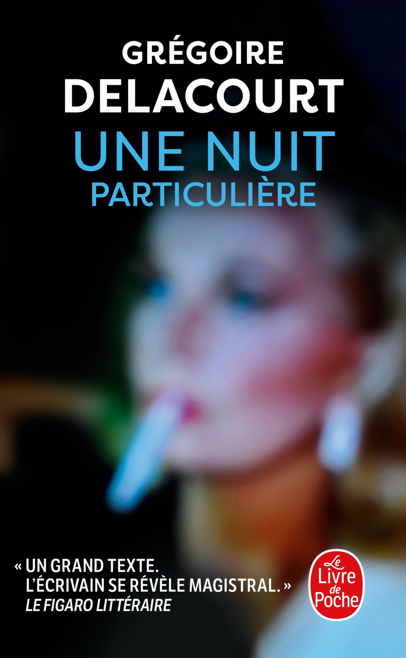 Une nuit particulière - Grégoire Delacourt - LGF
