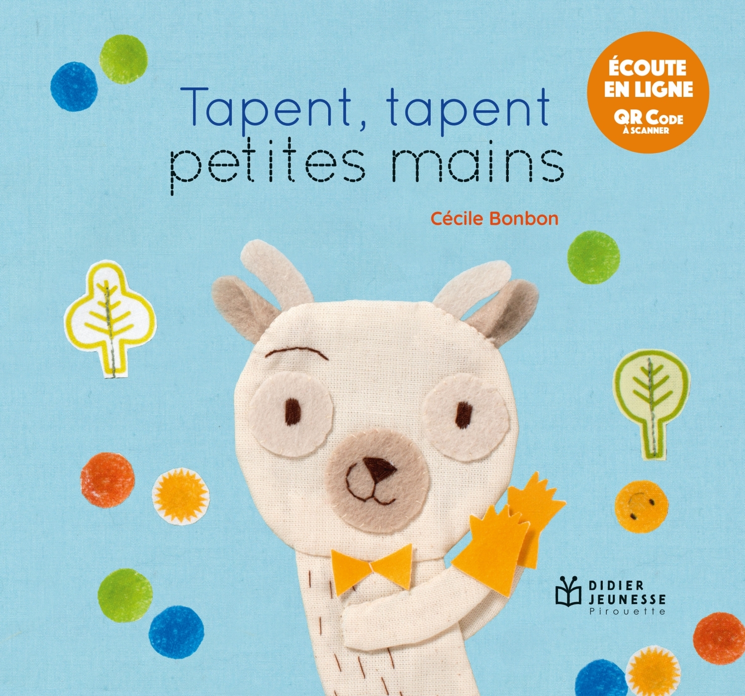 Tapent, tapent petites mains - BONBON CECILE - DIDIER JEUNESSE