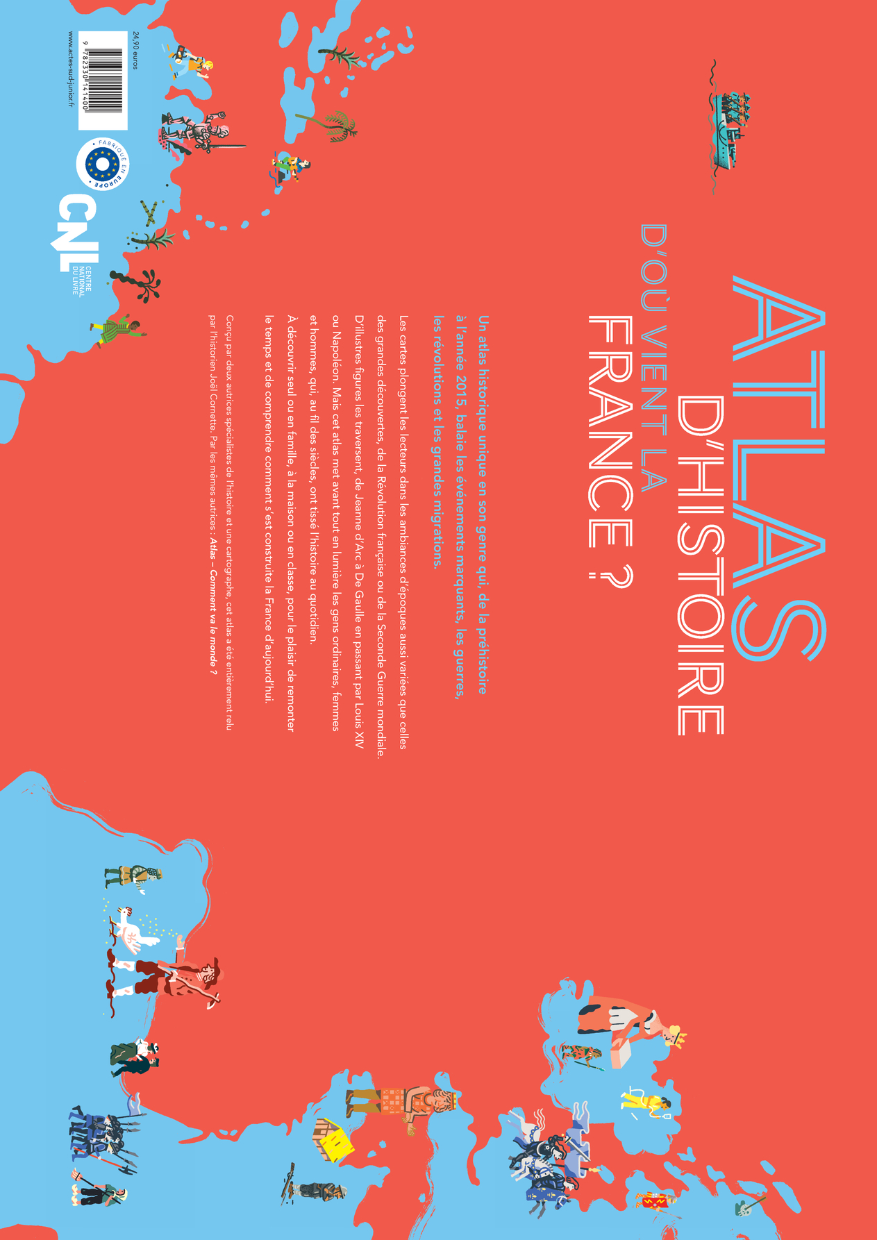 Atlas d'Histoire - D'où vient la France ? - Jessie Magana, Laure Flavigny, Joël Cornette, Aurélie Boissière - ACTES SUD