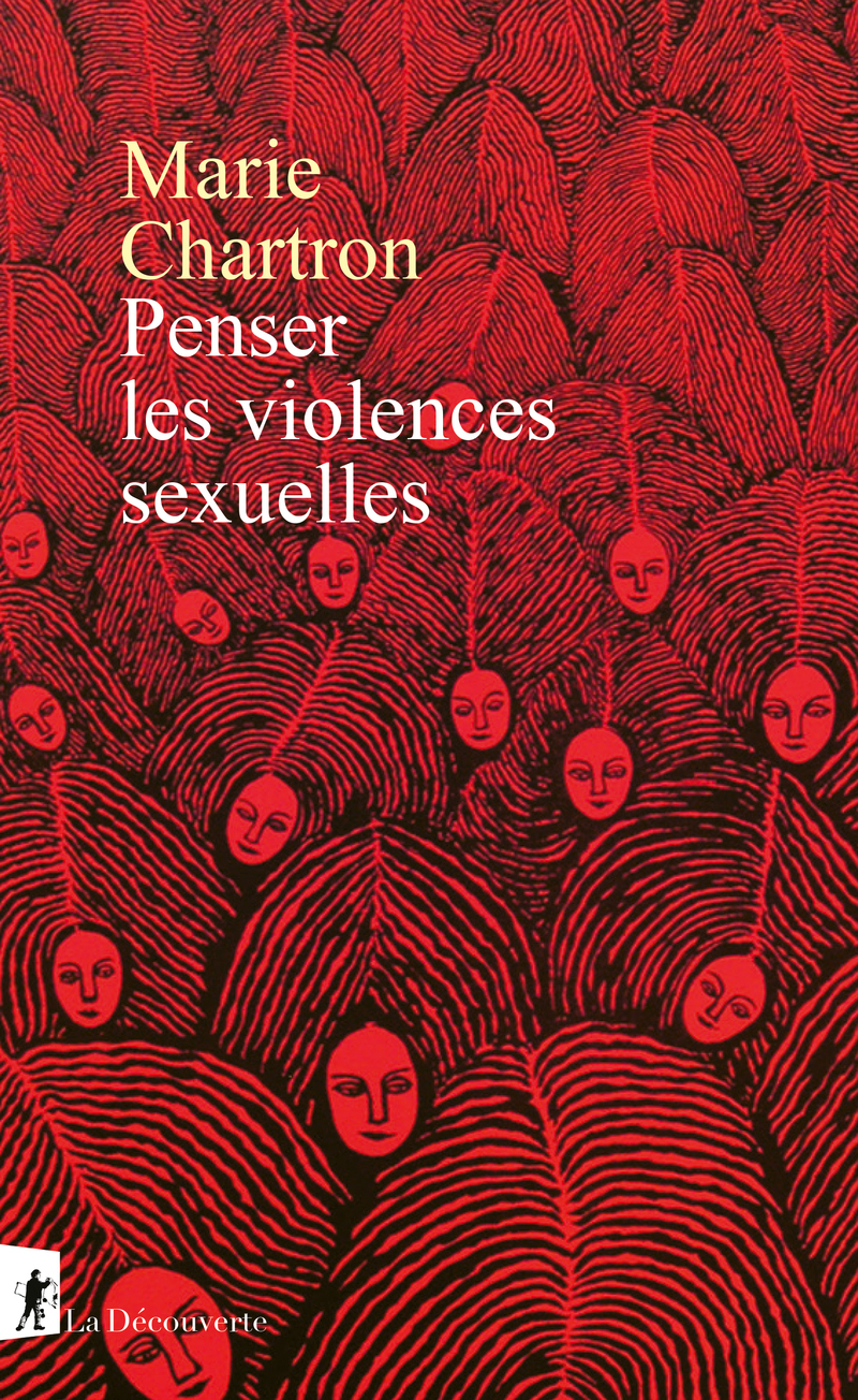 Penser les violences sexuelles - Marie Chartron - LA DECOUVERTE