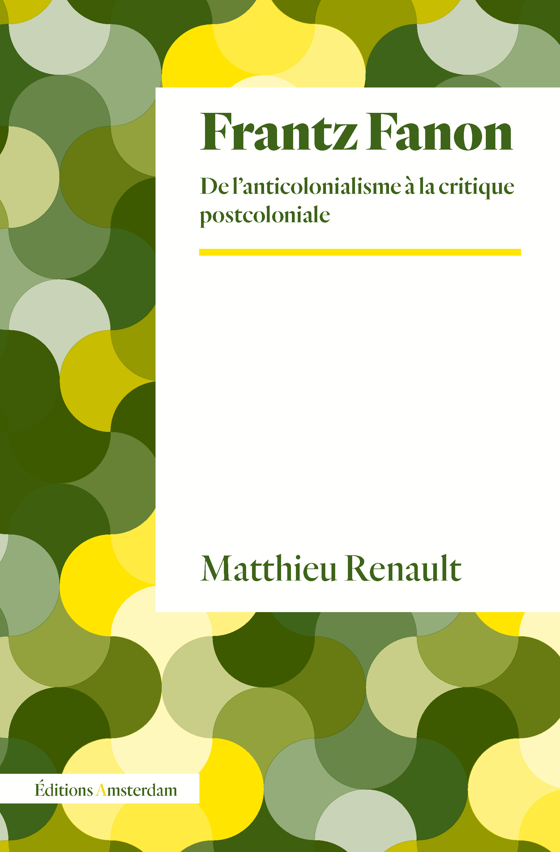 Frantz Fanon - Matthieu Renault - AMSTERDAM