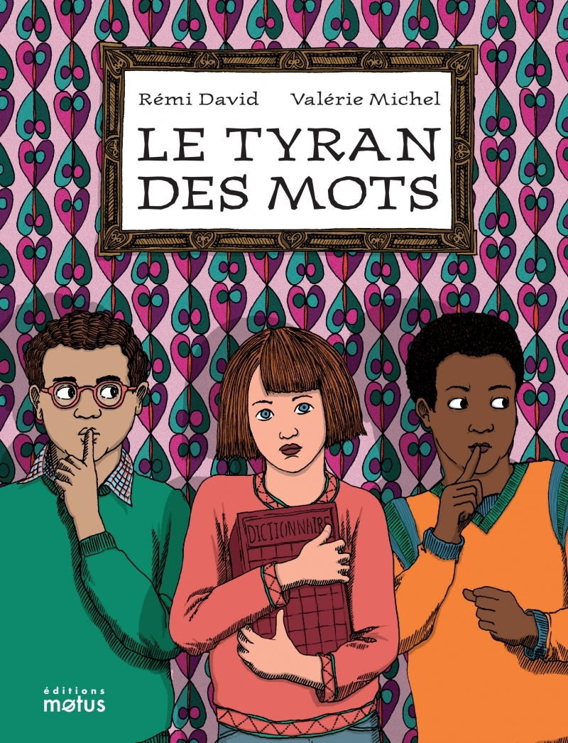 Le tyran des mots - Rémi David - MOTUS