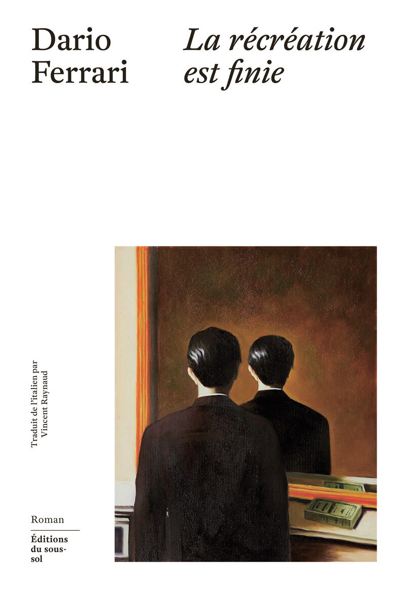 La récréation est finie - Dario Ferrari - SOUS SOL