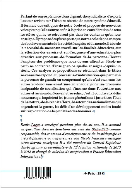 Ce que l’école devrait apprendre à tous :  Se connaître S’ouvrir Se relier - DENIS PAGET - CROQUANT