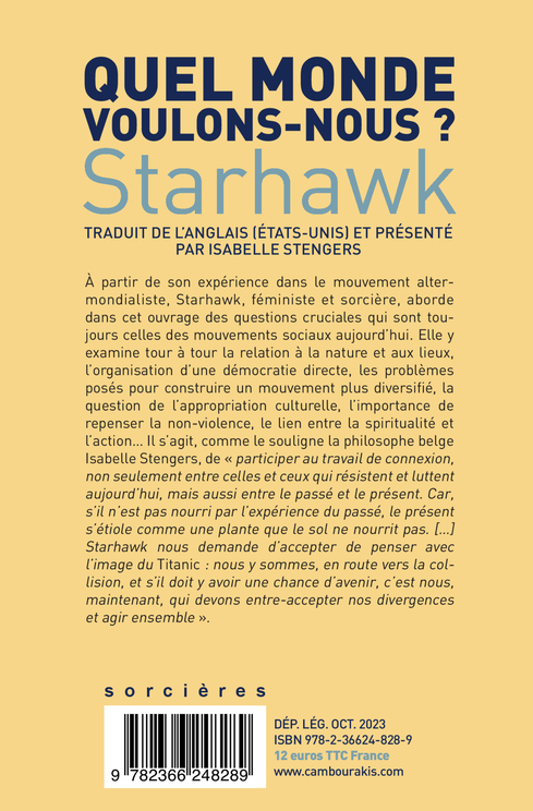 Quel monde voulons-nous ? -  Starhawk, Isabelle Cambourakis - CAMBOURAKIS