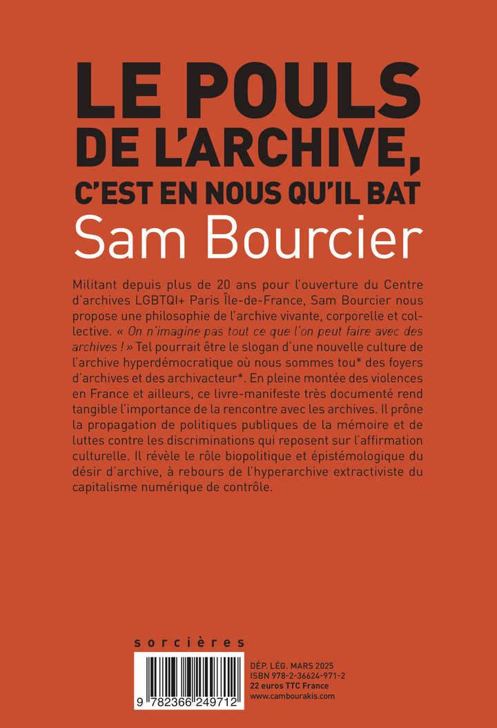 Le pouls de l'archive, c'est en nous qu'il bat - Sam Bourcier - CAMBOURAKIS