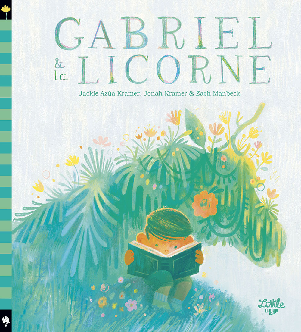 Gabriel et la licorne -  KRAMER  JONAH,  AZÚA KRAMER  JACKIE - LITTLE URBAN