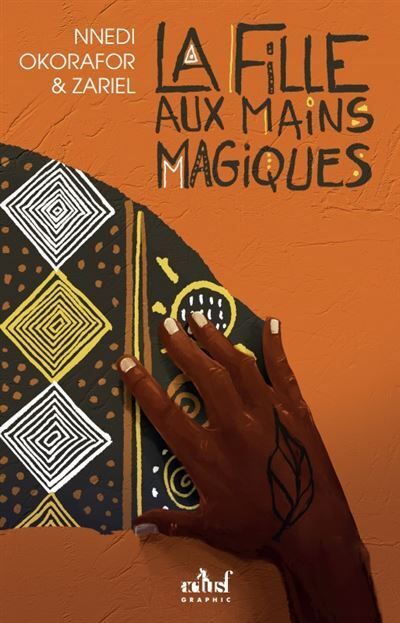 La Fille aux Mains Magiques - Nnedi Okorafor - ACTUSF