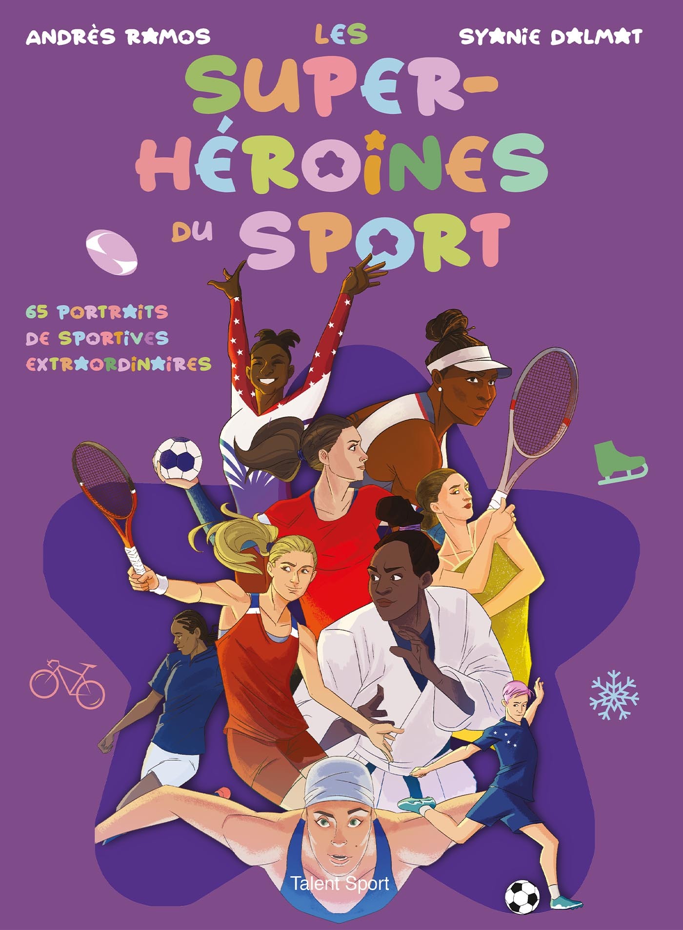 Les super-héroïnes du sport -  Syanie Dalmat - TALENT SPORT