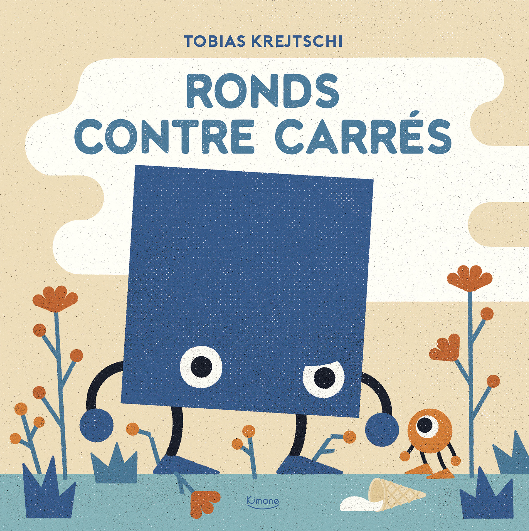 Ronds contre carrés - Tobias Krejtschi - KIMANE