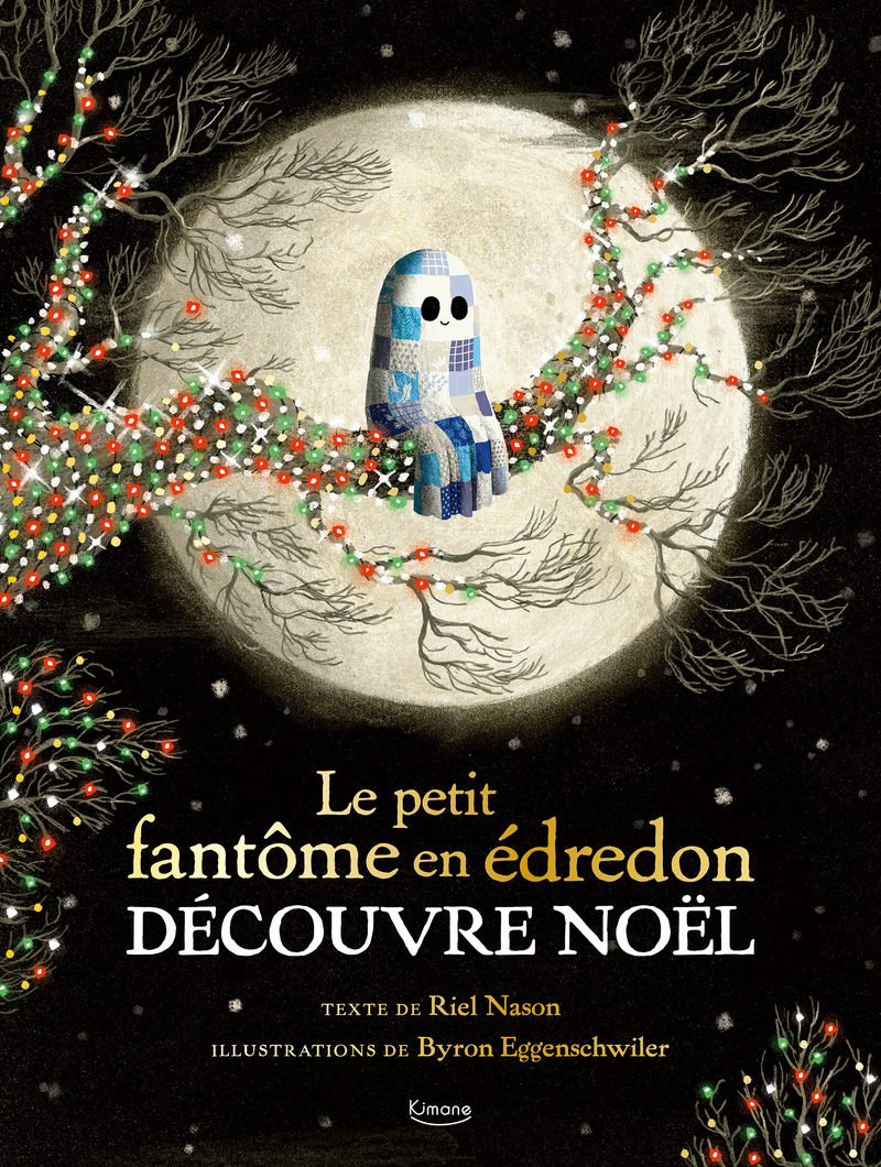 Le petit fantôme en édredon découvre noël - RIEL NASON - KIMANE