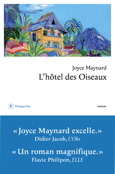 L'hôtel des oiseaux - Joyce Maynard - REY