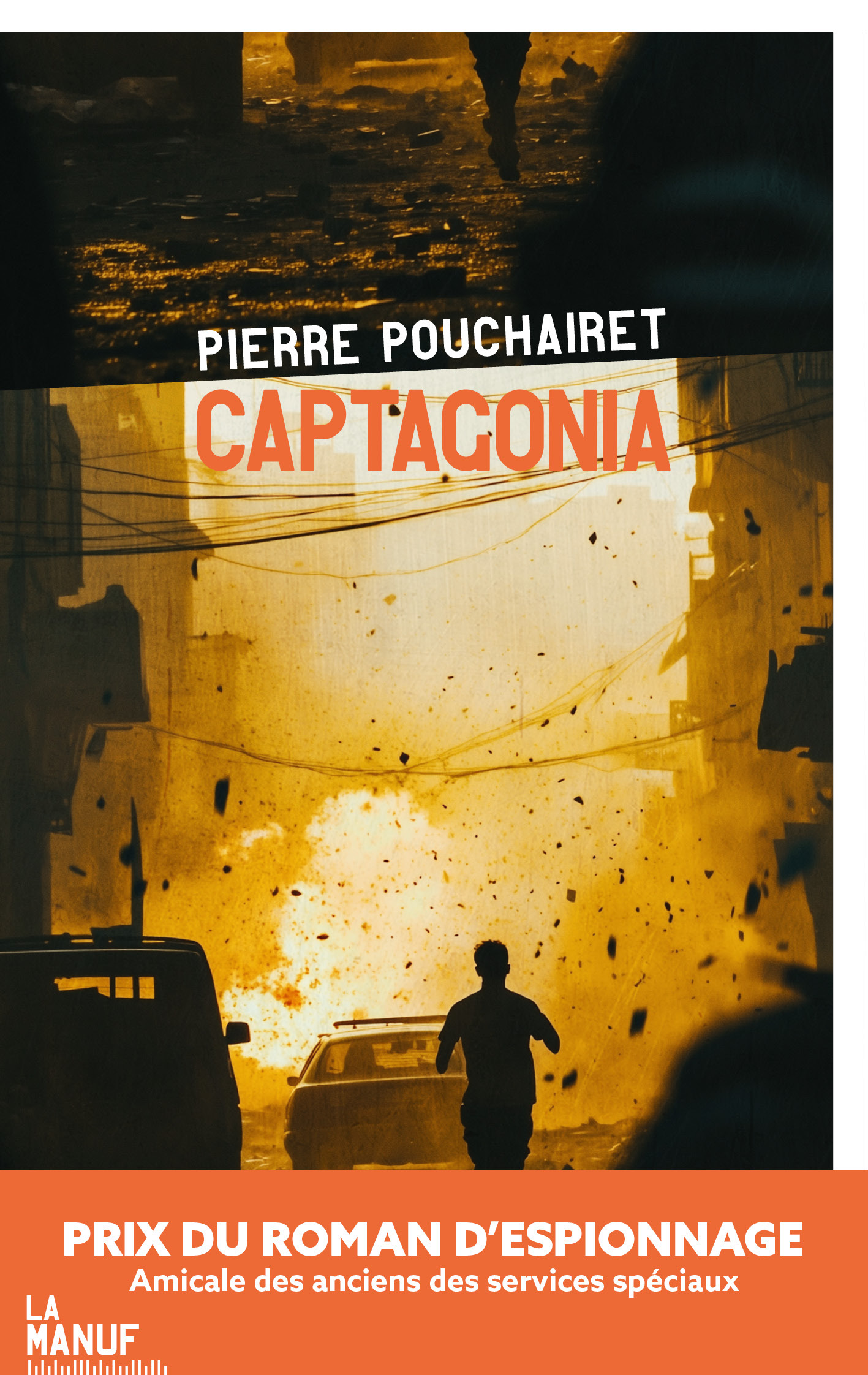 Captagonia - Pierre Pouchairet - MANUFACTURE LIV