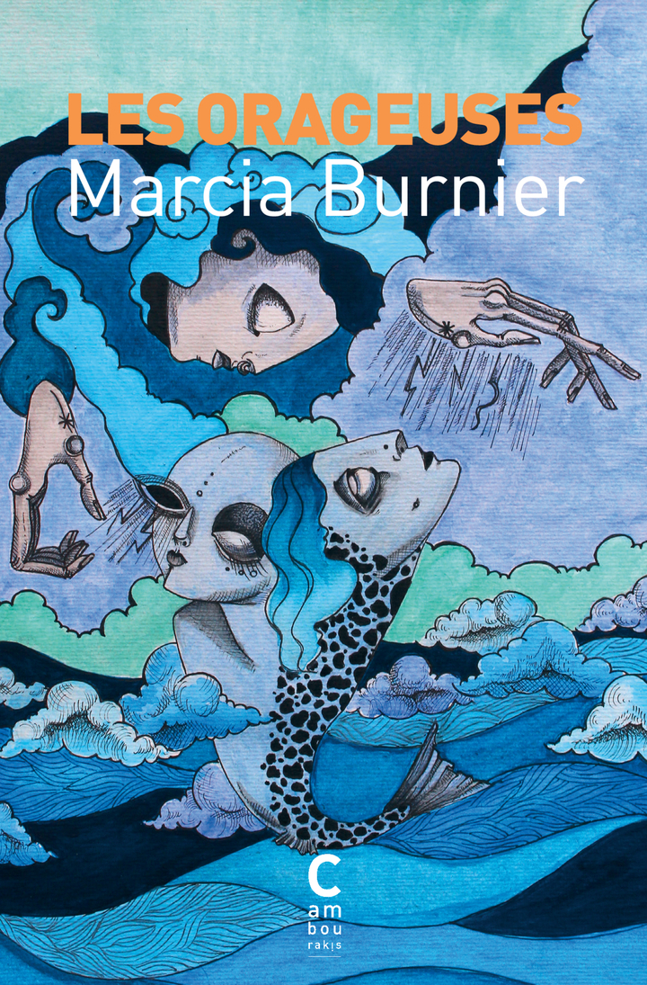 Les Orageuses (collector) - Marcia Burnier - CAMBOURAKIS