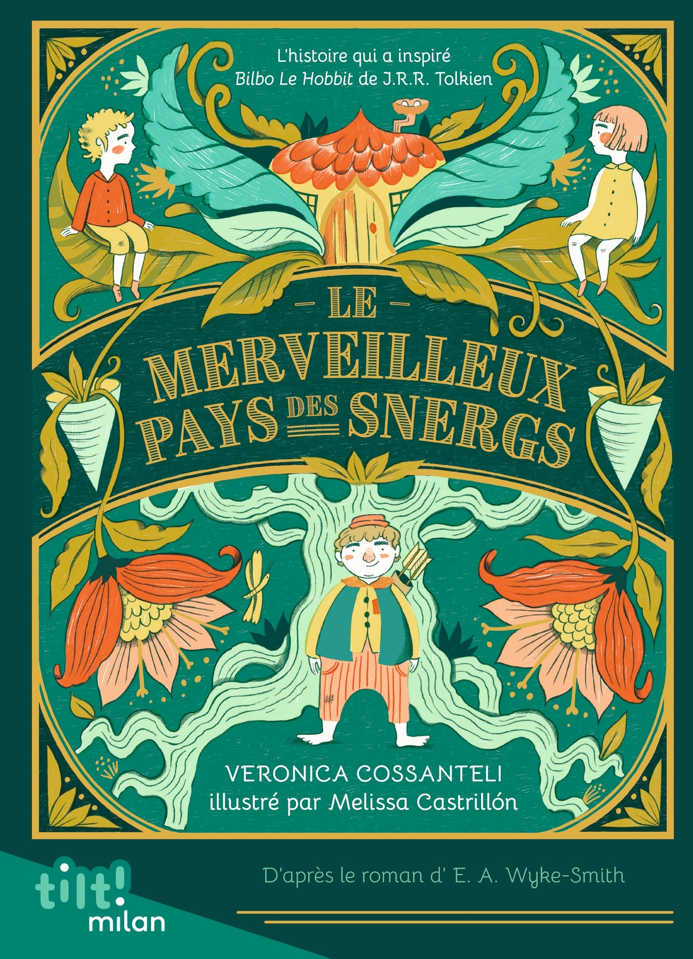 Le Merveilleux Pays des Snergs - Veronica Cossanteli, Edward Wyke-Smith - MILAN