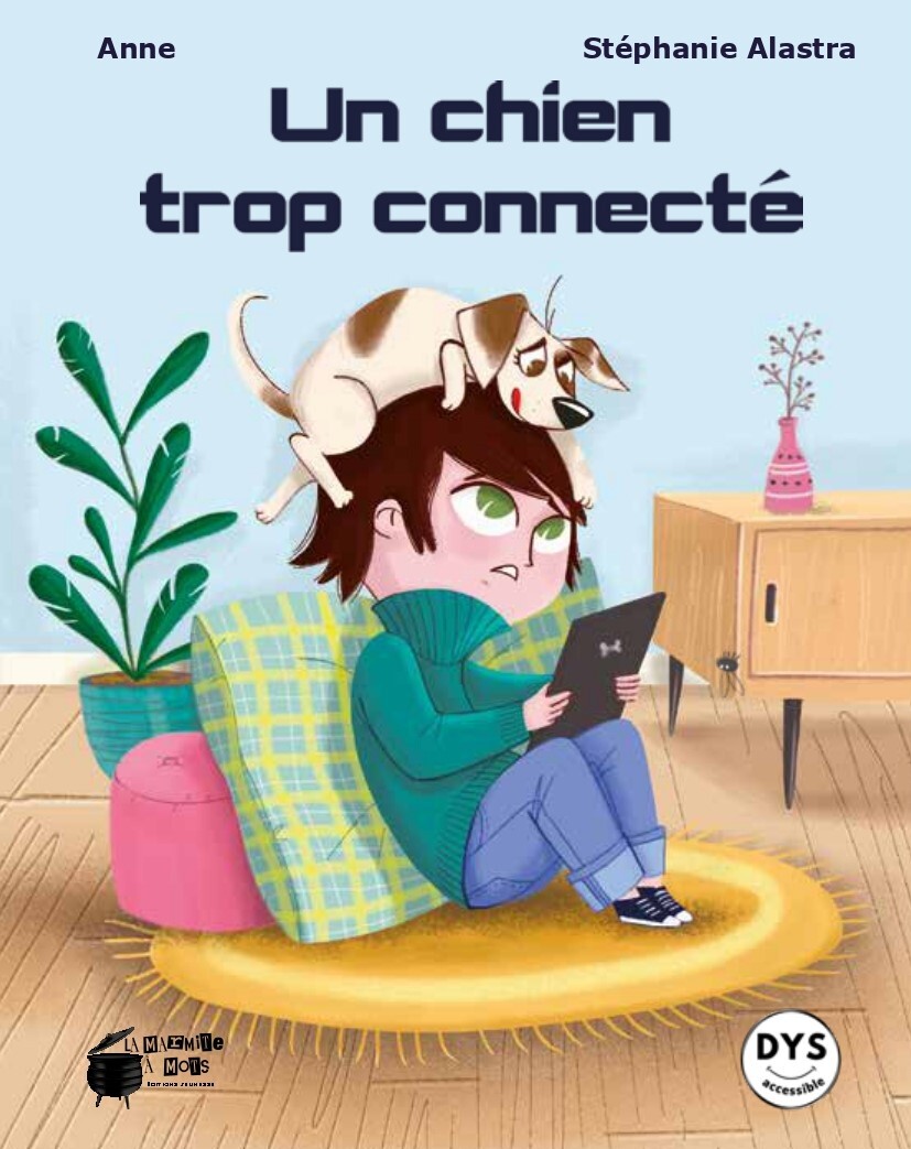 Un chien trop connecté - Anne Laurens - MARMITE A MOTS