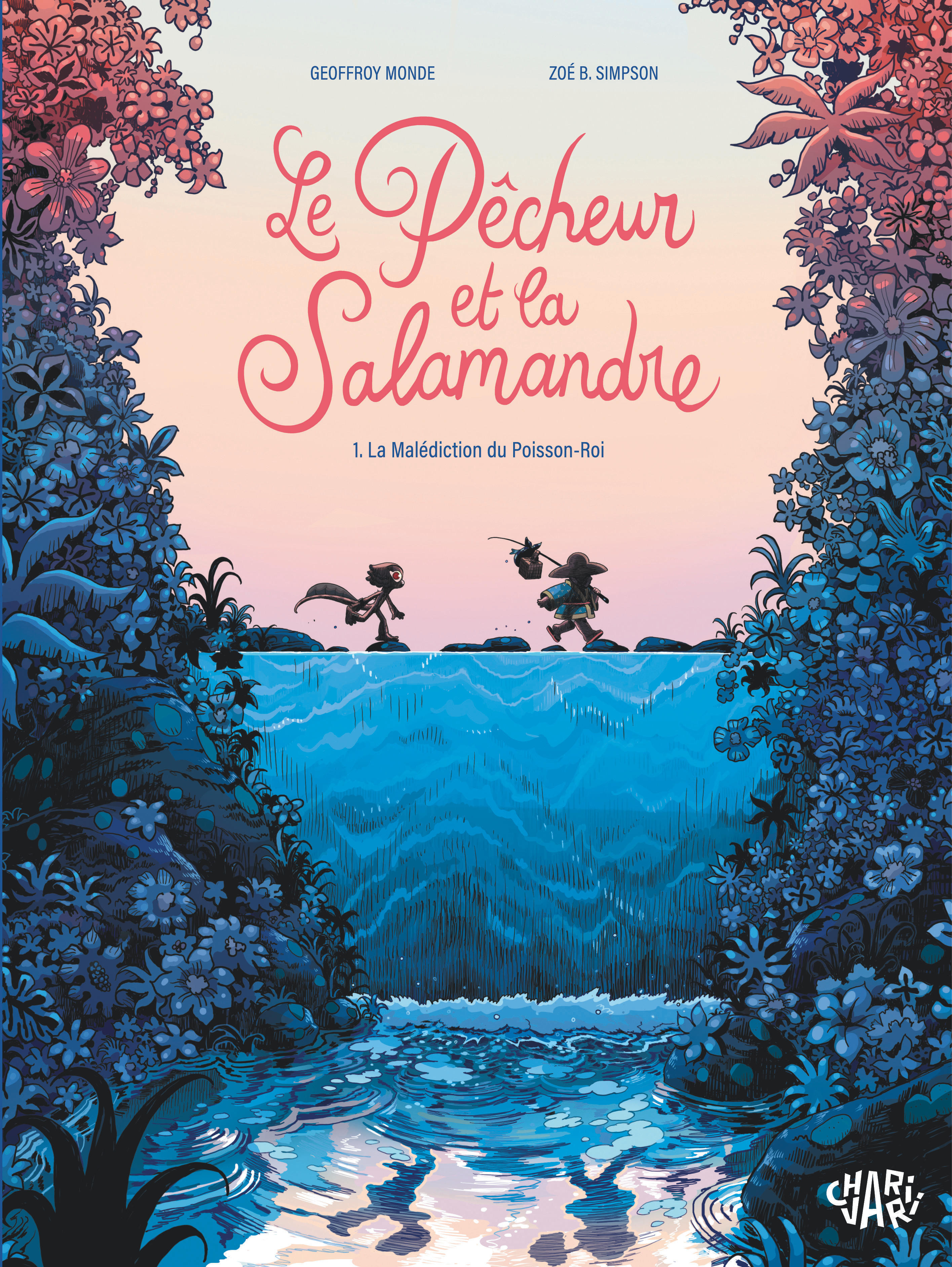 Le pêcheur et la salamandre - Tome 1 - La malédiction du Poisson-Roi T1/2 - Geoffroy Monde - CHARIVARI
