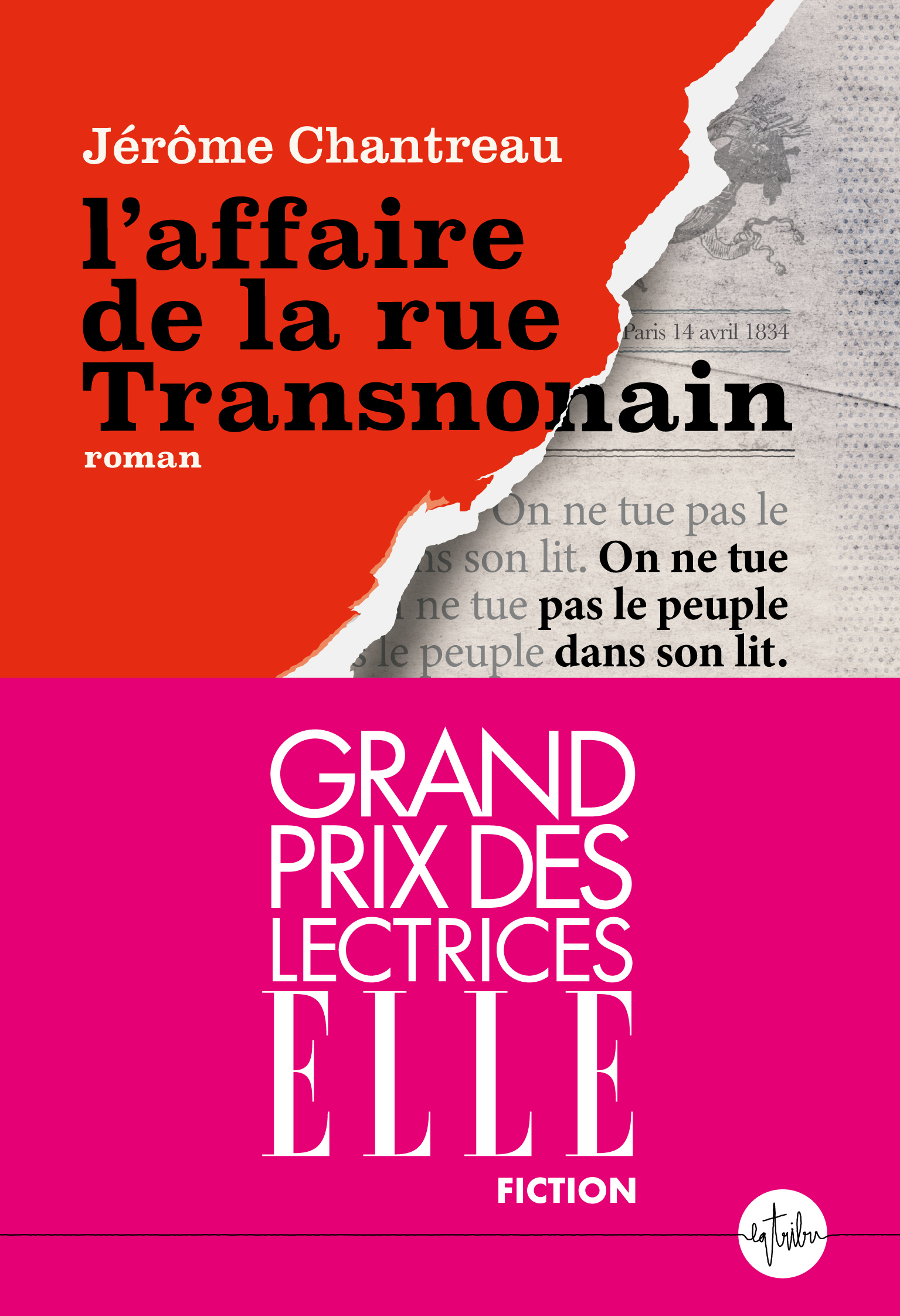 L'affaire de la rue Transnonain - Jérôme Chantreau - LA TRIBU