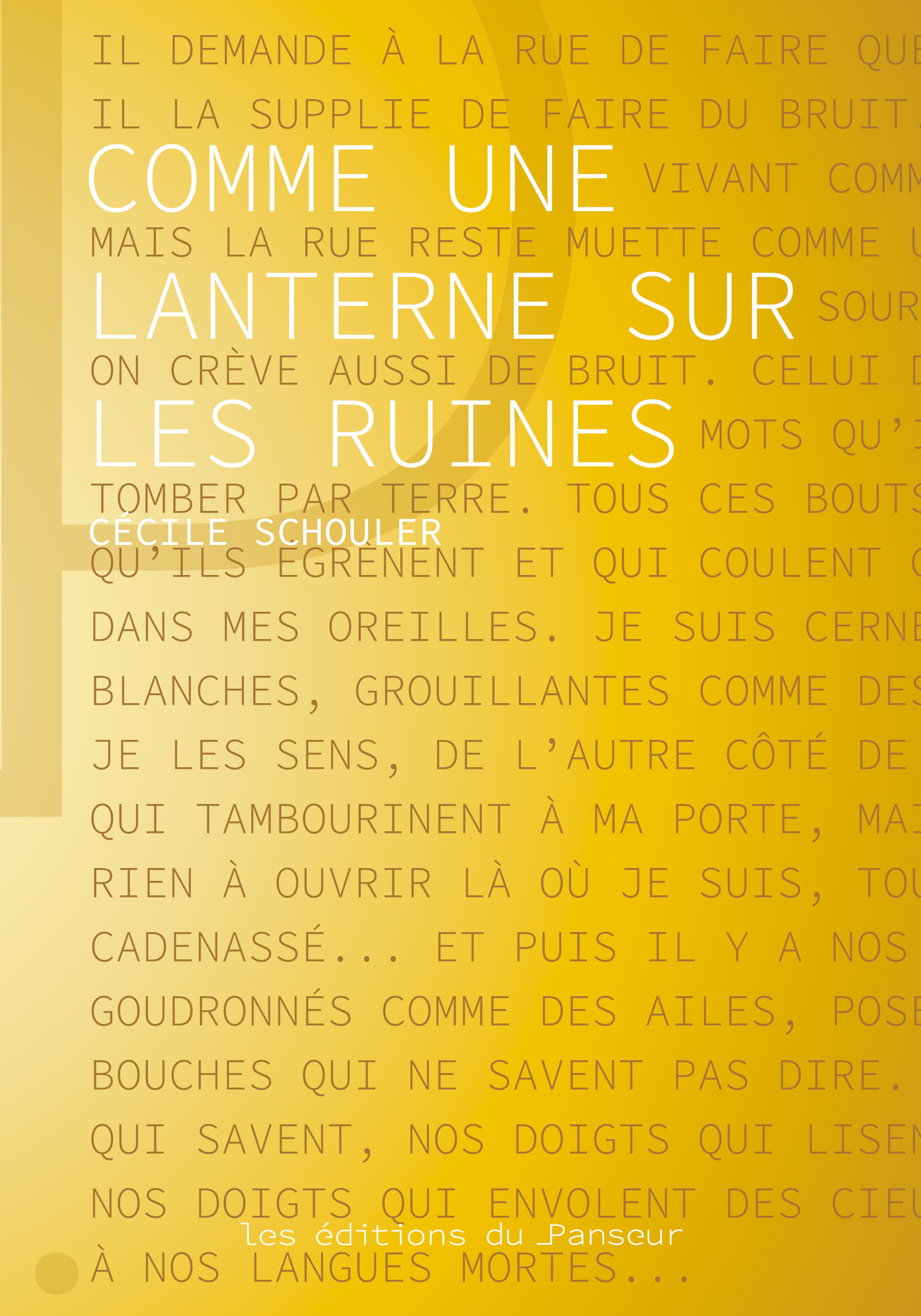 Comme une lanterne sur les ruines - Cécile Schouler - PANSEUR