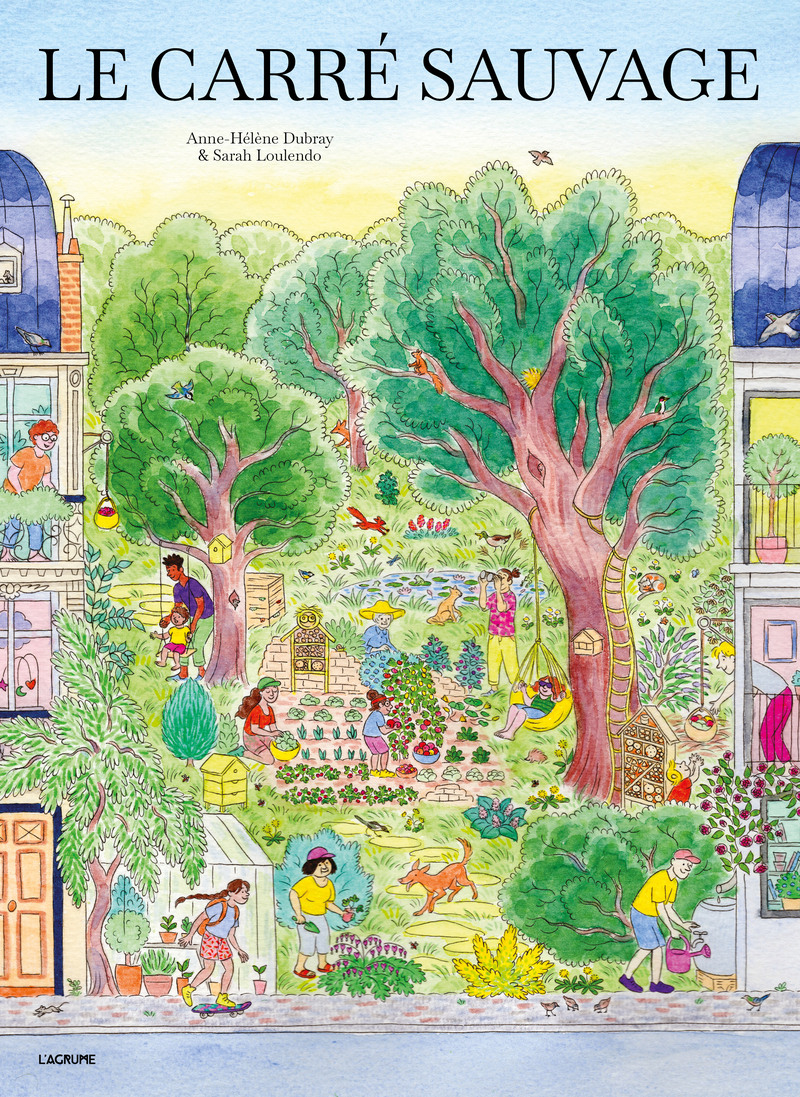 Le carré sauvage - Anne-Hélène Dubray - AGRUME