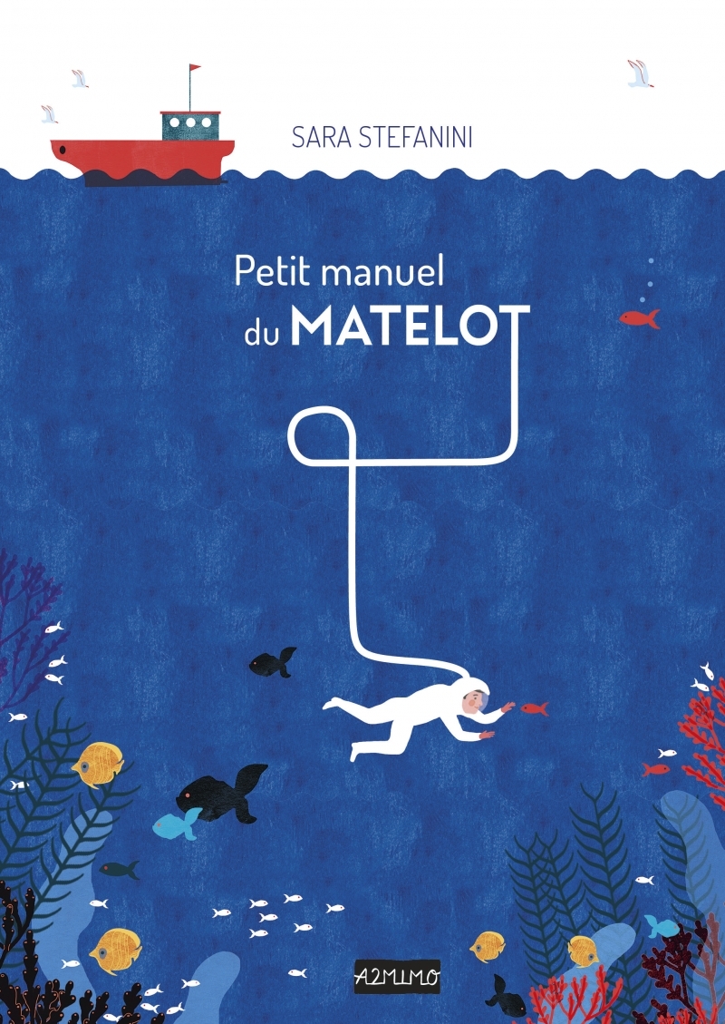 Petit manuel du matelot - Sarah STEFANINI - A2MIMO