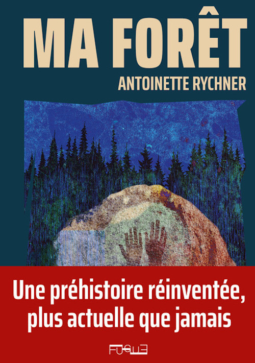 Ma forêt - Antoinette Rychner - FUGUE