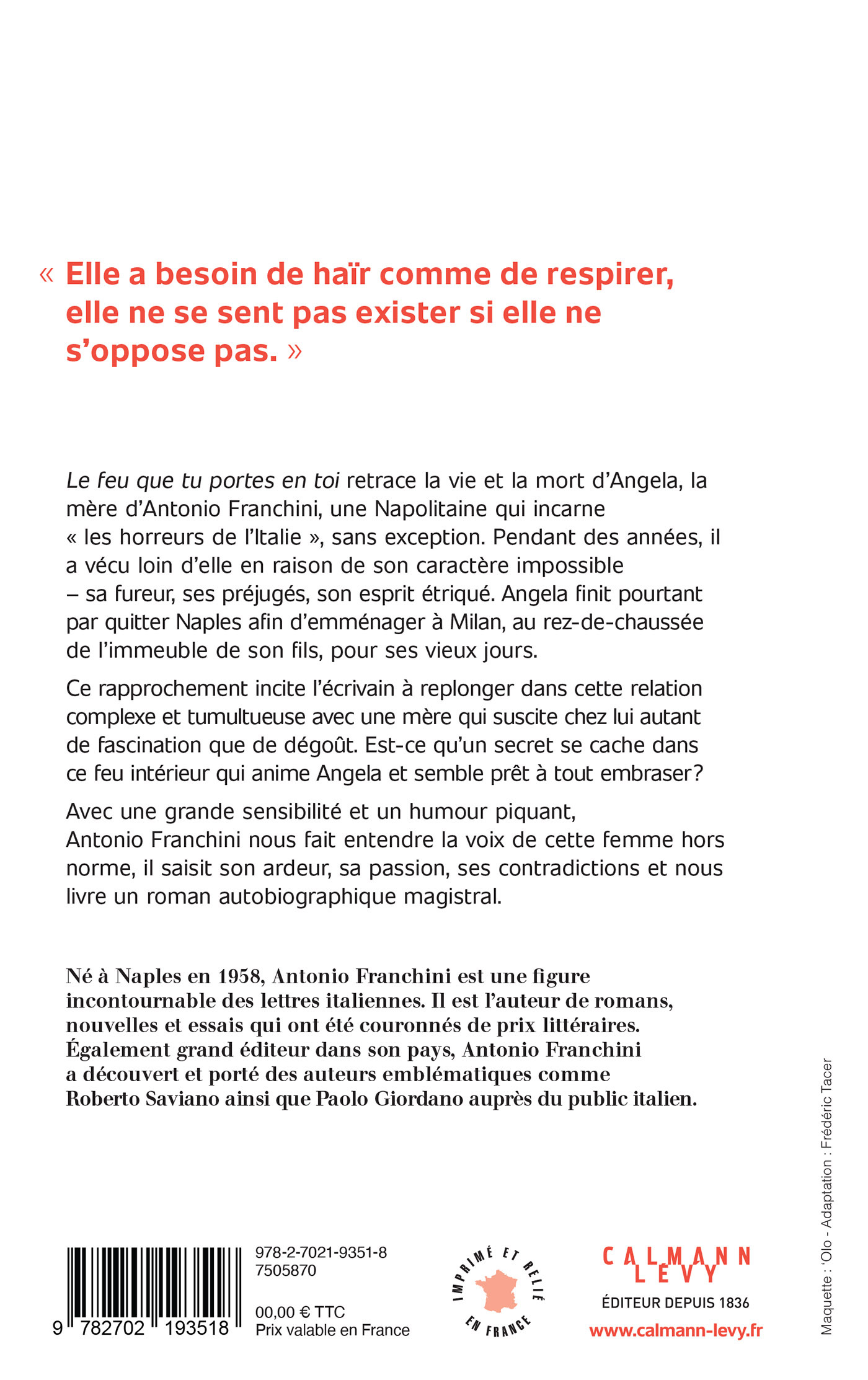 Le feu que tu portes en toi - Antonio Franchini - CALMANN-LEVY