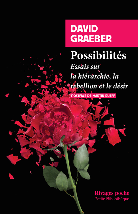 Possibilités - David Graeber, Martin Rueff - RIVAGES