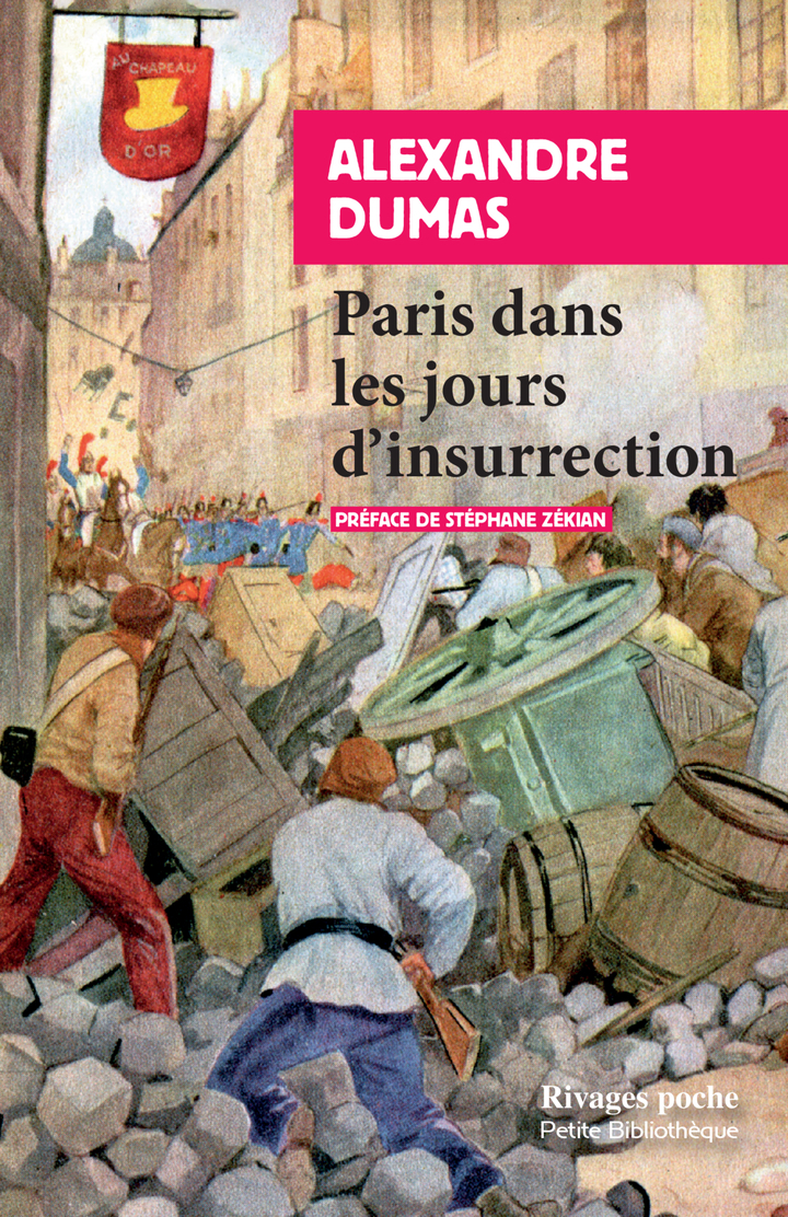 Paris dans les jours d'insurrection - Alexandre Dumas, Stéphane Zékian - RIVAGES