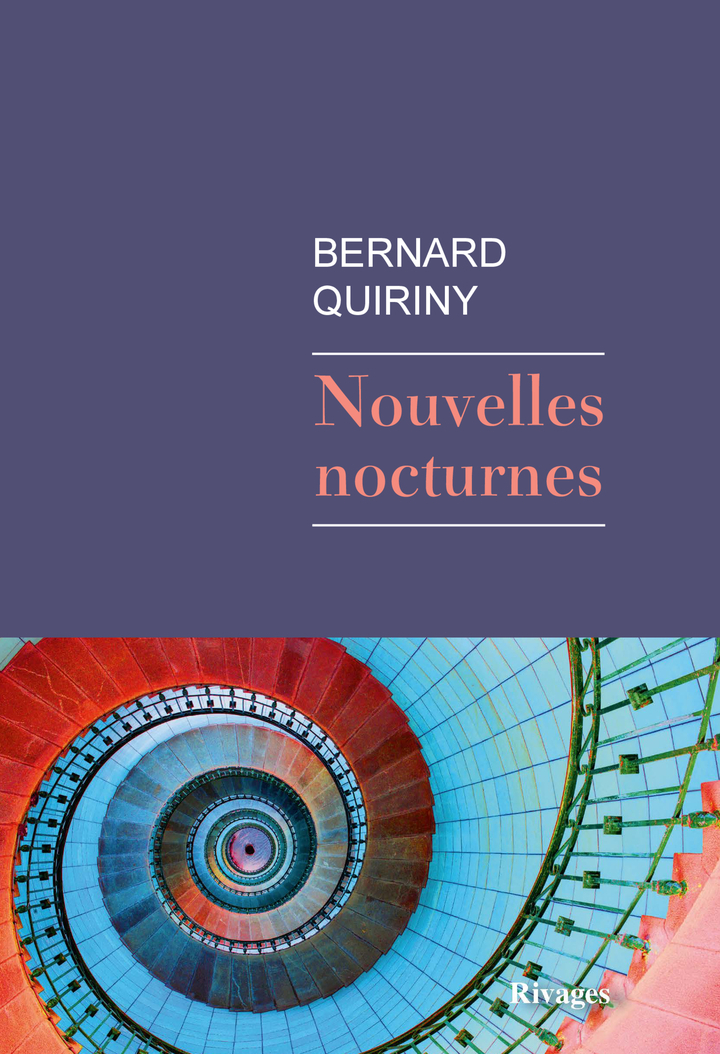Nouvelles nocturnes - Bernard Quiriny - RIVAGES
