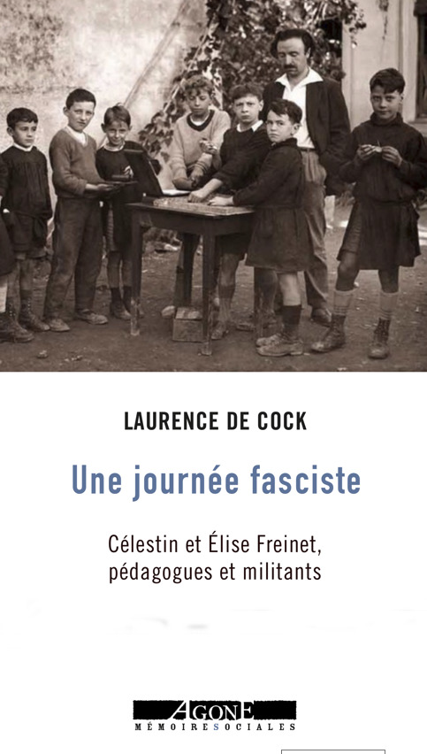Une journée fasciste - Laurence De Cock - AGONE