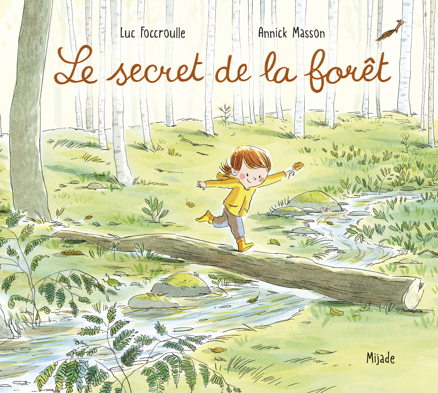 Secret de la forêt (Le) - LUC FOCCROULLE - MIJADE